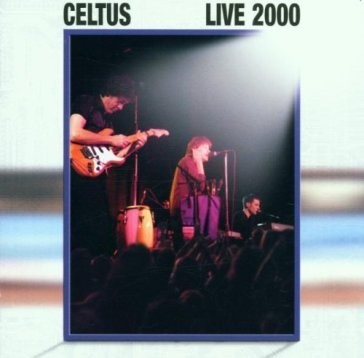 Live 2000 + 2 bt - CELTUS