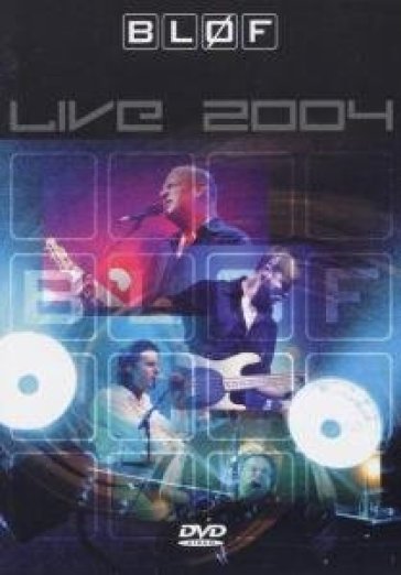 Live 2004 - BLOF