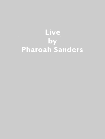 Live - Pharoah Sanders