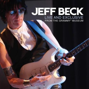 Live and exclusive from.. - Jeff Beck