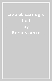 Live at carnegie hall