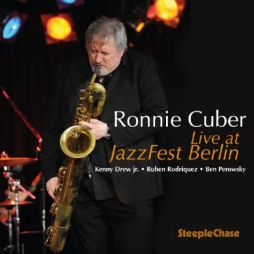 Live at jazzfest berlin - Ronnie Cuber