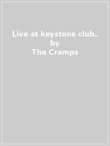 Live at keystone club.. - The Cramps