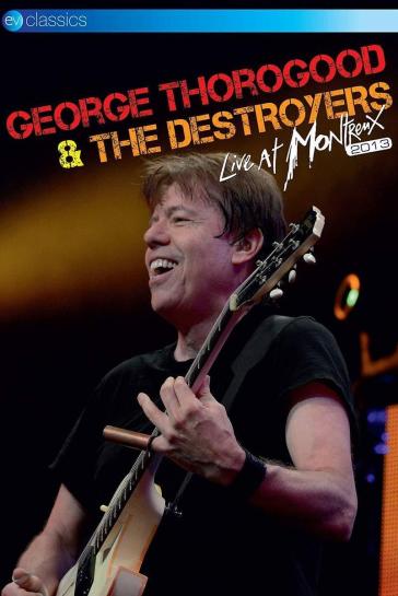 Live at montreux 2013 - George Thorogood