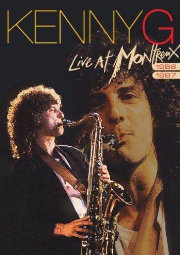 Live at montreux - Kenny G