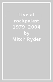 Live at rockpalast 1979-2004