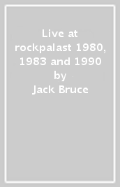 Live at rockpalast 1980, 1983 and 1990