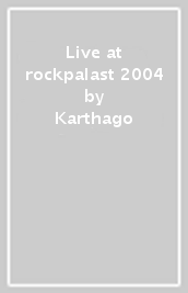 Live at rockpalast 2004