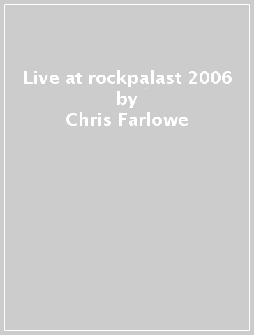 Live at rockpalast 2006 - Chris Farlowe