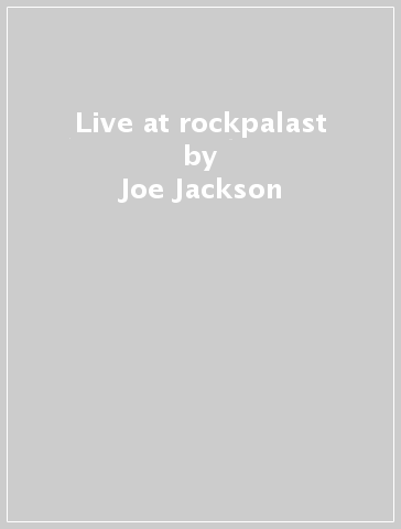 Live at rockpalast - Joe Jackson