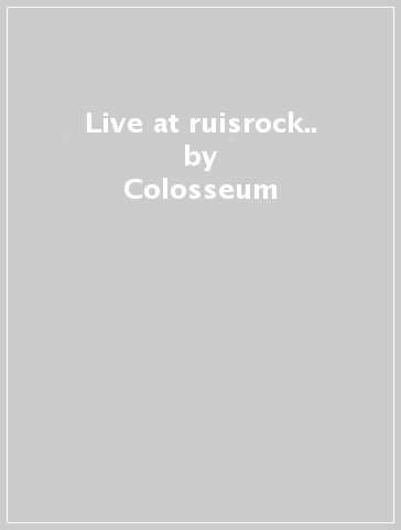 Live at ruisrock.. - Colosseum