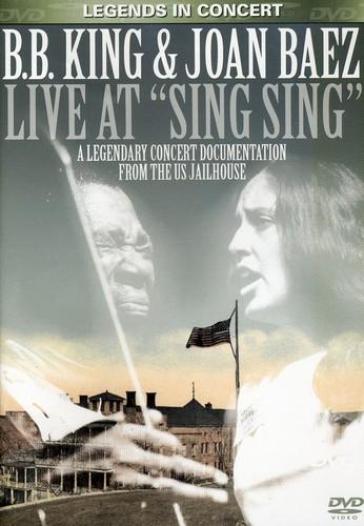 Live at sing sing - B.B./JOAN BAEZ KING