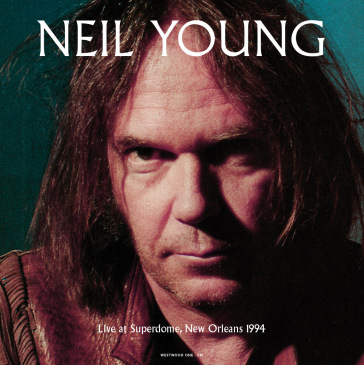 Live at superdome, new orleans, la - sep - Neil Young