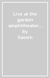 Live at the garden amphitheater - green