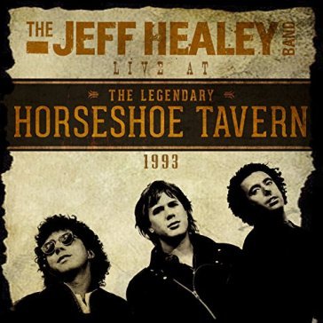 Live at the horseshoe - JEFF -BAND- HEALEY