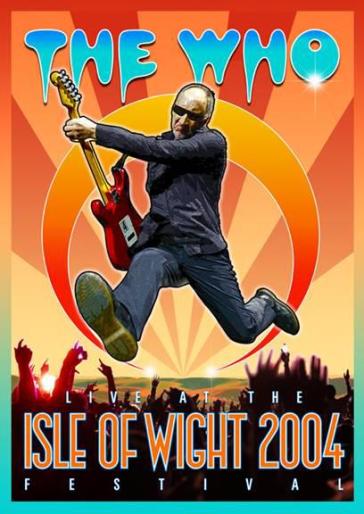 Live at the isle of wight 2004 festival - The Who