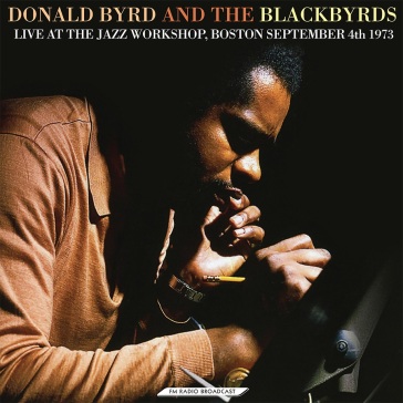 Live at the jazz workshop, boston septem - DONALD AND THE BYRD