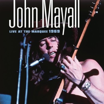 Live at the marquee 1969 (limited edt.) - John Mayall