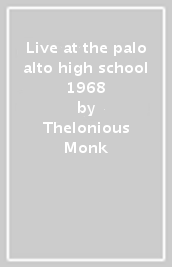 Live at the palo alto high school 1968
