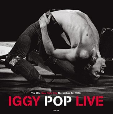 Live at the ritz, nyc - Iggy Pop