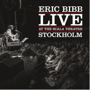 Live at the scala theatre stockholm - Eric Bibb