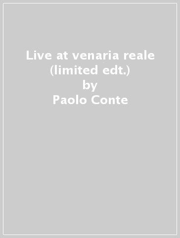 Live at venaria reale (limited edt.) - Paolo Conte