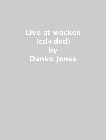 Live at wacken (cd+dvd) - Danko Jones