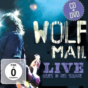 Live blues in.. -cd+dvd- - WOLF MAIL