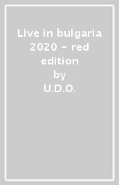 Live in bulgaria 2020 - red edition