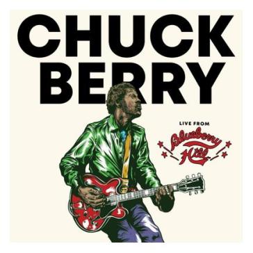 Live from blueberry hill - Chuck Berry