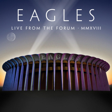 Live from the forum MMXVIII - 4 Lp - Eagles