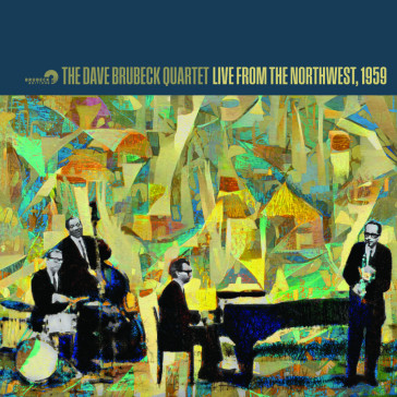 Live from the northwest, 1959 - Dave Brubeck Quartet