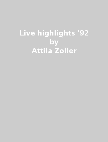 Live highlights '92 - Attila Zoller