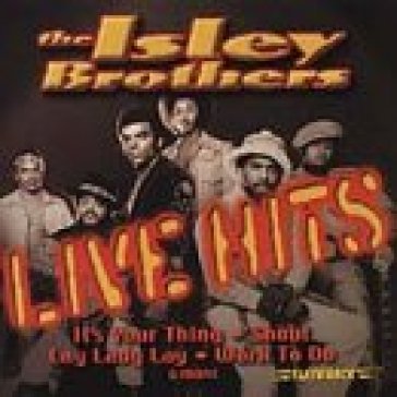 Live hits - The Isley Brothers