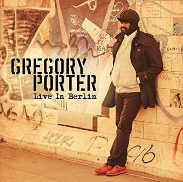 Live in berlin (2cd+dvd) - Gregory Porter