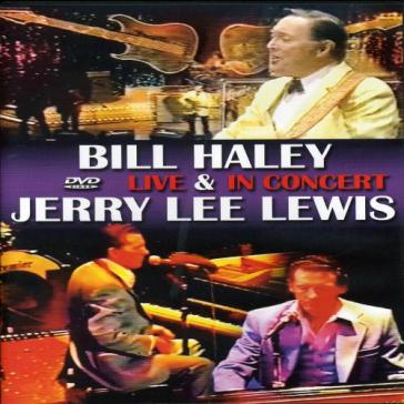 Live in concert - BILL/JERRY LEE LEW HALEY