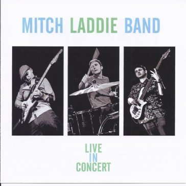 Live in concert - MITCH LADDIE BAND