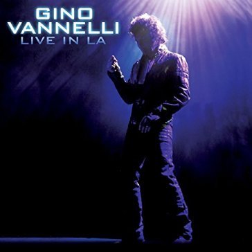 Live in la -cd+dvd- - Gino Vannelli