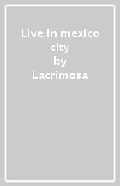 Live in mexico city