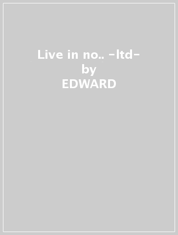 Live in no.. -ltd- - EDWARD & MAGNETIC SHARPE