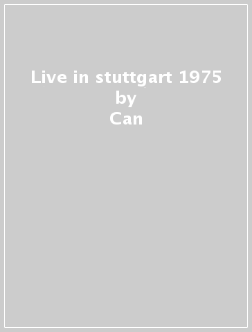 Live in stuttgart 1975 - Can