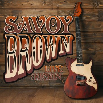 Live & kickin' - Savoy Brown