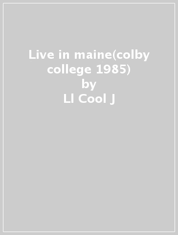 Live in maine(colby college 1985) - Ll Cool J