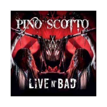 Live n' bad - Pino Scotto