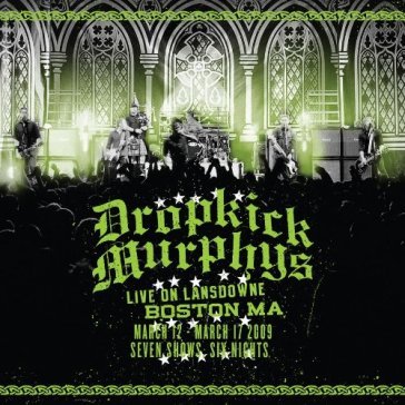 Live on lansdowne, boston ma - Dropkick Murphys