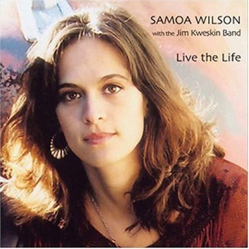 Live the life - SAMOA WILSON