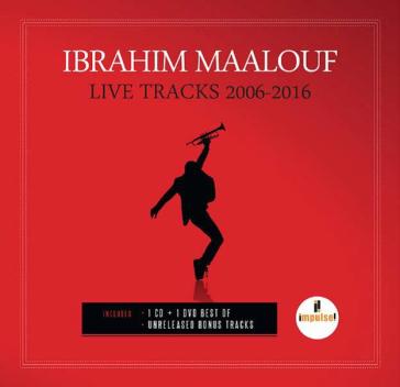 Live tracks 2006-2016 - IBRAHIM MAALOUF
