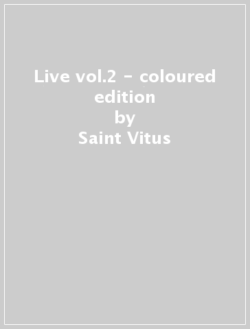 Live vol.2 - coloured edition - Saint Vitus