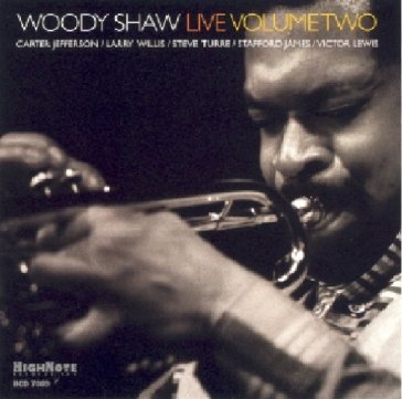 Live vol.two - Woody Shaw