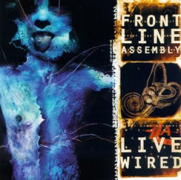 Live wired - Front Line Assembly